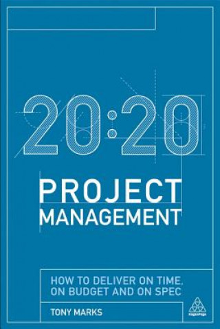 Knjiga 20:20 Project Management Tony