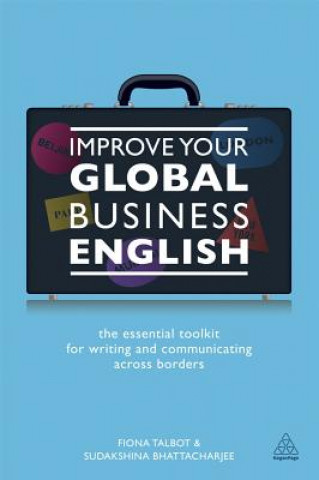 Kniha Improve Your Global Business English Fiona Talbot