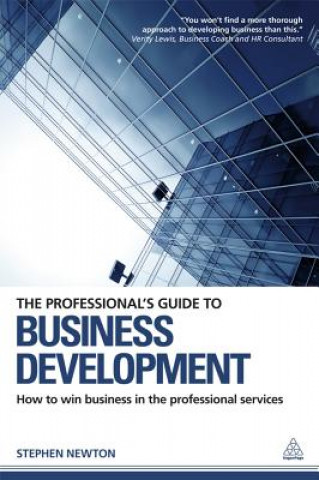 Книга Professional's Guide to Business Development Stephen Newton