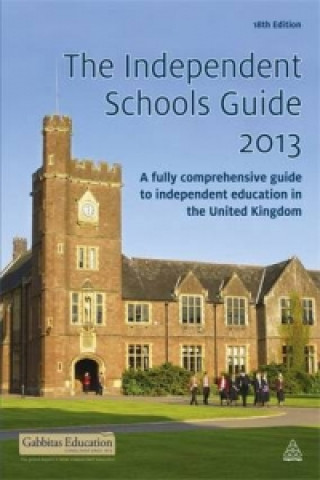 Kniha Independent Schools Guide 2012-2013 Gabbitas Gabbitas