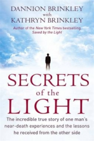 Knjiga Secrets Of The Light Dannion Brinkley