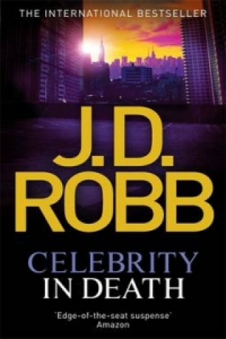 Kniha Celebrity In Death J. D. Robb