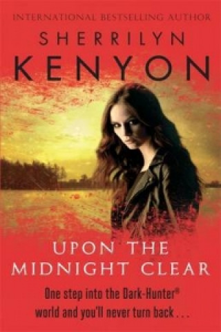 Kniha Upon The Midnight Clear Sherrilyn Kenyon