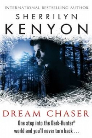 Knjiga Dream Chaser Sherrilyn Kenyon