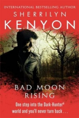 Könyv Bad Moon Rising Sherrilyn Kenyon