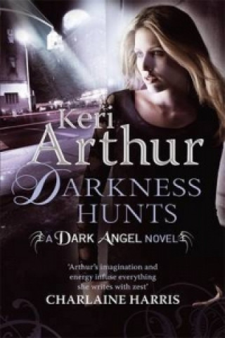 Kniha Darkness Hunts Keri Arthur