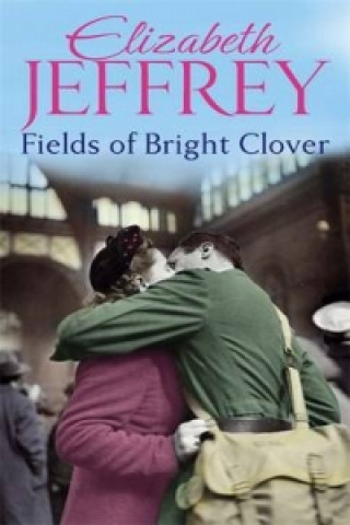 Kniha Fields Of Bright Clover Elizabeth Jeffrey