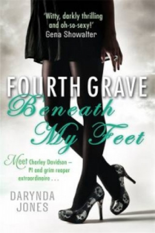 Książka Fourth Grave Beneath My Feet Darynda Jones