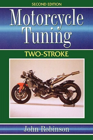 Könyv Motorcycle Tuning Two-Stroke John Robinson