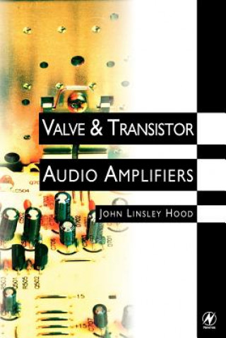 Carte Valve and Transistor Audio Amplifiers John L Hood