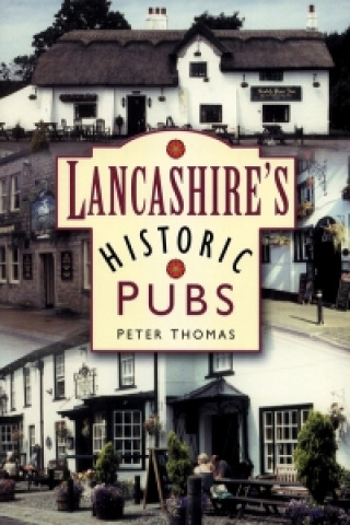 Carte Lancashire's Historic Pubs Peter Thomas