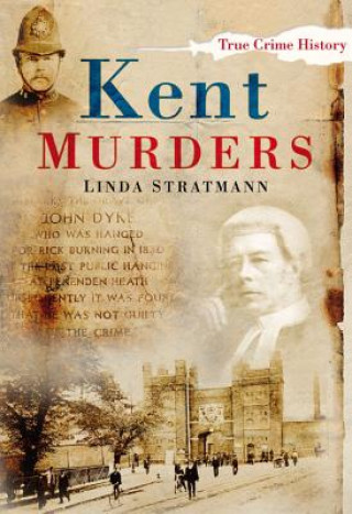 Könyv Kent Murders Linda Stratmann