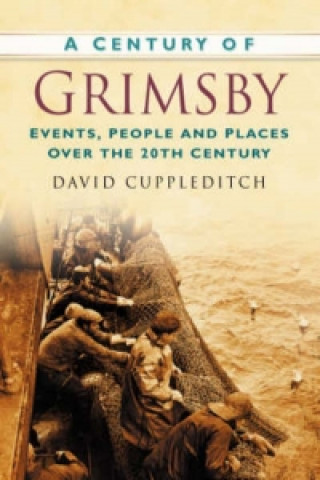 Książka Century of Grimsby David Cuppleditch