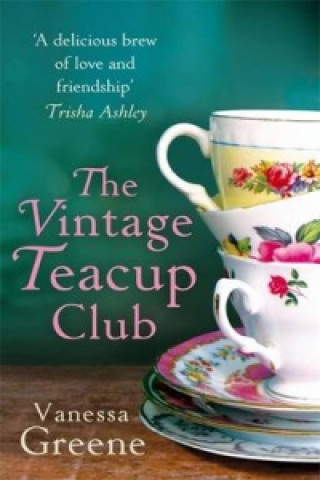 Kniha Vintage Teacup Club Vanessa Greene