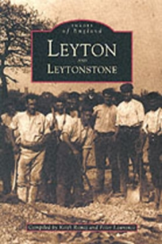 Kniha Leyton and Leytonstone Peter Lawrence