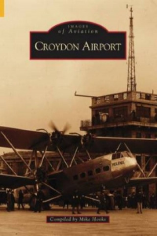 Könyv Croydon Airport: Images of England Michael J. Hooks