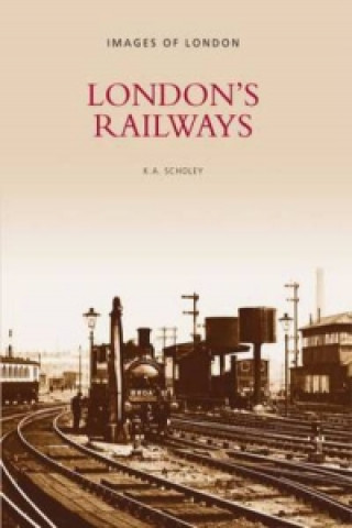 Книга London's Railways Keith Scholey