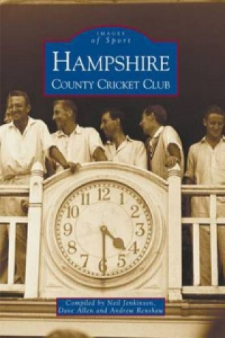 Βιβλίο Hampshire County Cricket Club Neil Jenkinson