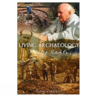 Livre Living Archaeology Philip Rahtz