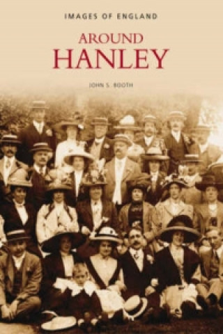 Könyv Around Hanley Albert Booth