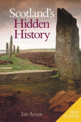 Книга Scotland's Hidden History Ian Armit