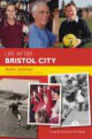 Książka Life After Bristol City FC Mark Leesdad