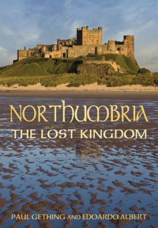 Boek Northumbria: The Lost Kingdom Paul Gething