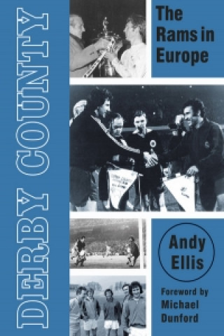 Book Derby County: The Rams in Europe Andy Ellis