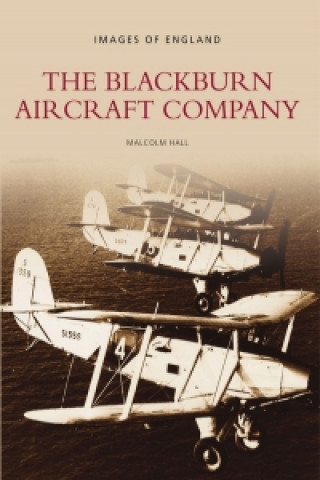 Kniha Blackburn Aircraft Company Malcolm M. Hall