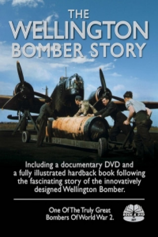 Carte Wellington Bomber Story DVD & Book Pack Martin W. Bowman
