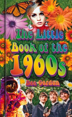 Könyv Little Book of the 1960s Dee Gordon