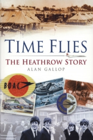 Knjiga Time Flies Alan Gallop