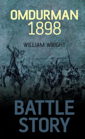 Kniha Battle Story: Omdurman 1898 William Wright