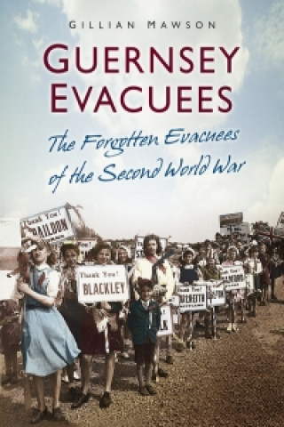 Kniha Guernsey Evacuees Gillian Mawson