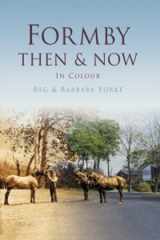 Книга Formby Then & Now Barbara Yorke