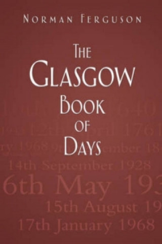 Kniha Glasgow Book of Days Norman Ferguson