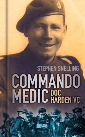 Kniha Commando Medic Stephen Snelling