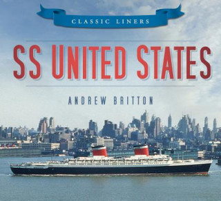 Książka SS United States Andrew Britton