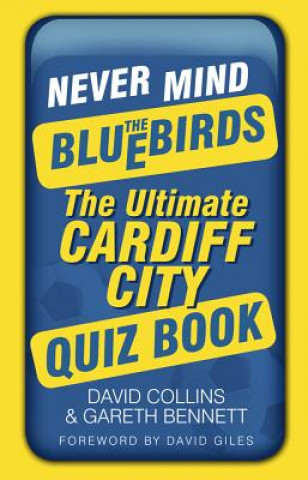 Könyv Never Mind the Bluebirds David Collins