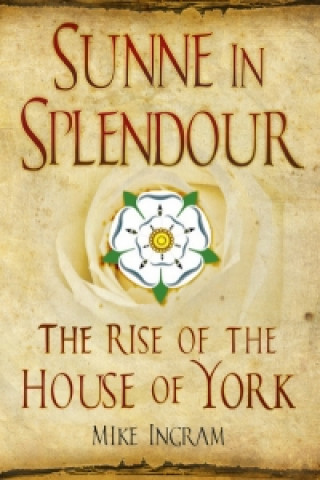 Libro Sunne in Splendour Mike Ingram