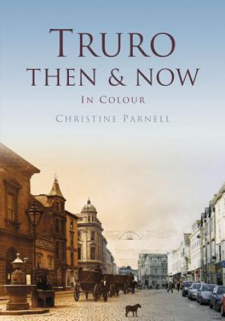 Book TRURO THEN & NOW Christine Parnell