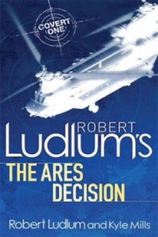 Książka Robert Ludlum's The Ares Decision Kyle Mills