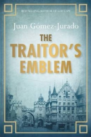 Knjiga Traitor's Emblem Juan Gomez-Jurado