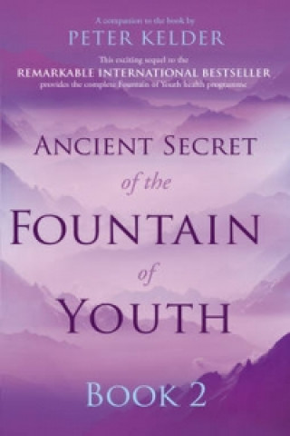 Книга Ancient Secret of the Fountain of Youth Book 2 Peter Kelder