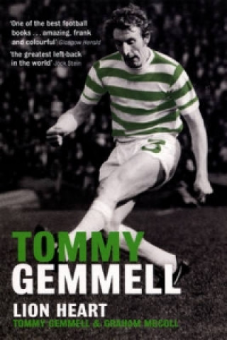Carte Tommy Gemmell: Lion Heart Tommy Gemmell