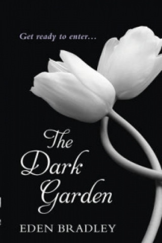 Kniha Dark Garden Eden Bradley