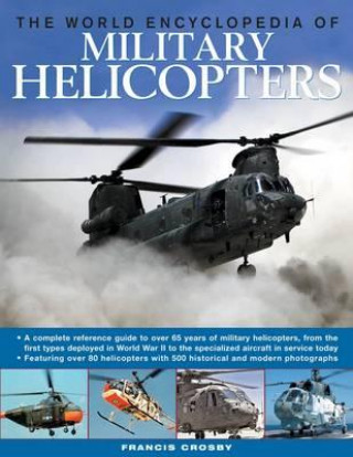 Könyv World Encyclopedia of Military Helicopters Francis Crosby