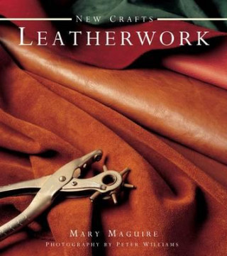 Kniha New Crafts: Leatherwork Mary Maguire