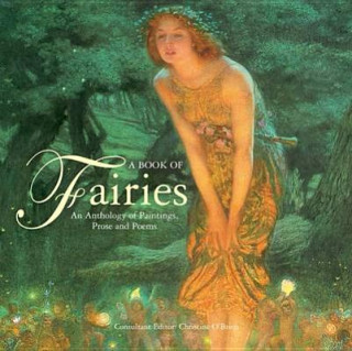 Book Book Of Fairies: an Anthology of Paintings & Poetry Christine O'Brien