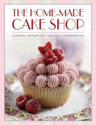 Kniha Home-made Cake Shop Hannah Miles